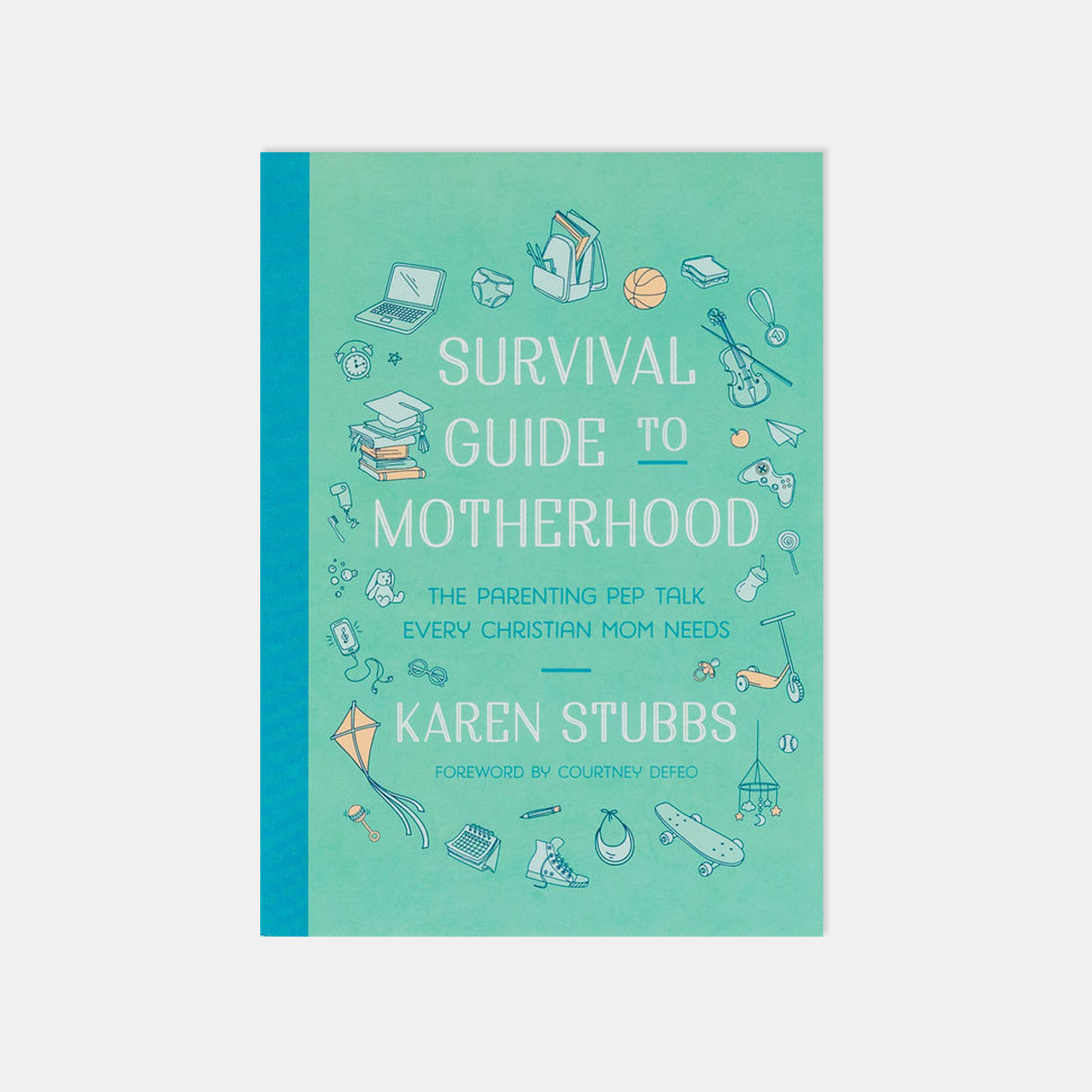 Survival Guide to Motherhood book