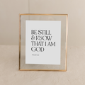 "Be Still" Print
