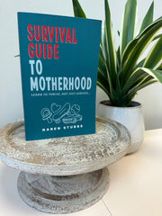 Survival Guide to Motherhood book