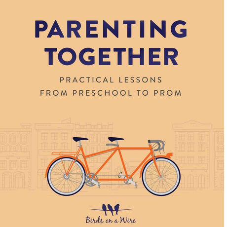 Parenting Together - Practical Lessons 