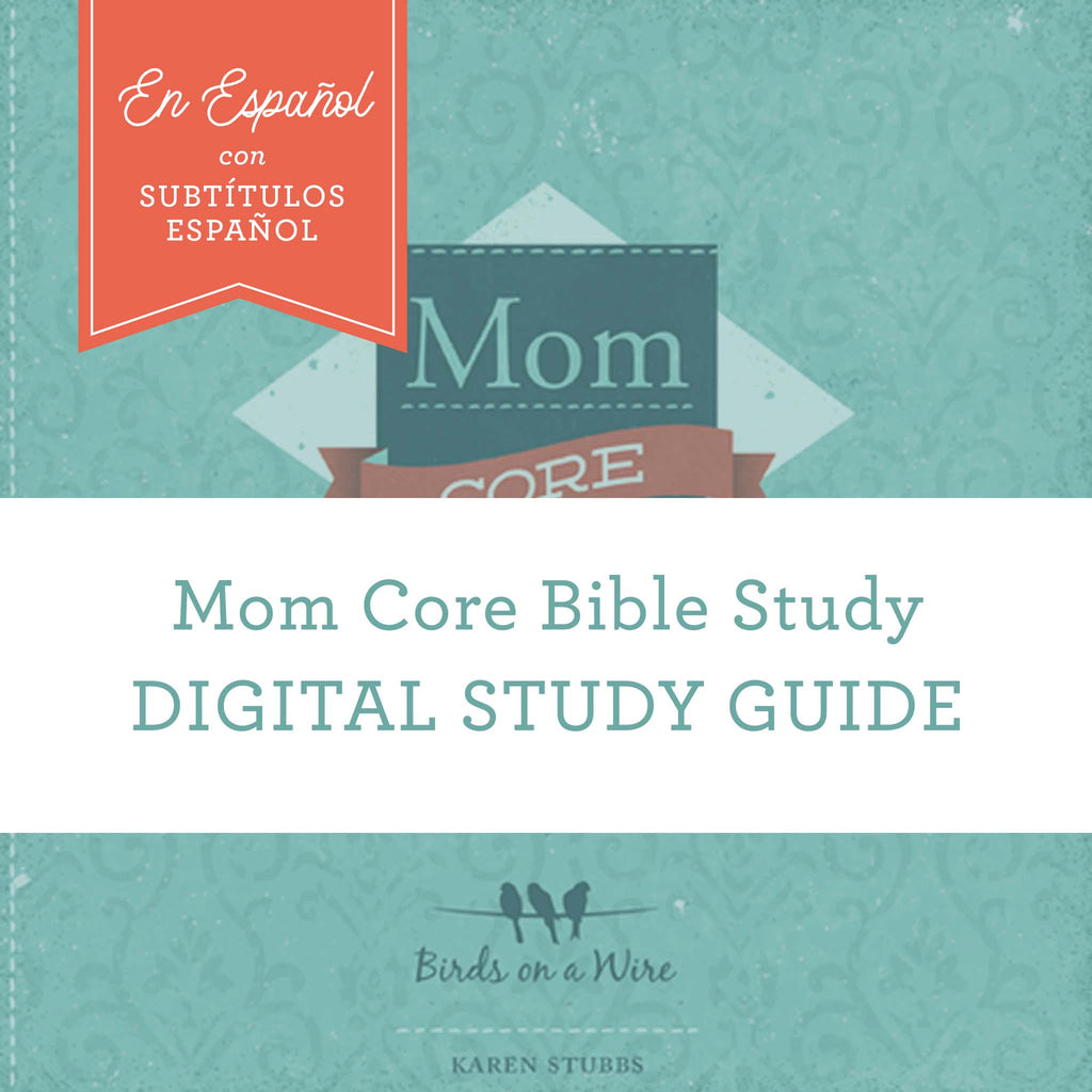 Guía de estudio de Mom Core | SPANISH- Mom Core | Digital Study Guide (online access)
